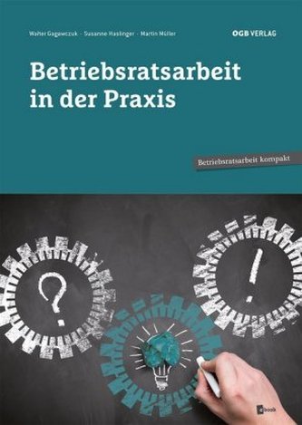 Betriebsratsarbeit in der Praxis, m. 1 E-Book