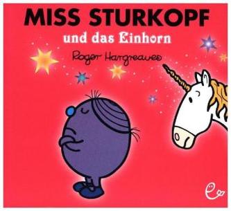 Mr. Men und Little Miss - Miss Sturkopf und das Einhorn