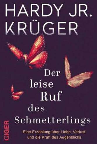 Der leise Ruf des Schmetterlings Der leise Ruf des Schmetterlings
