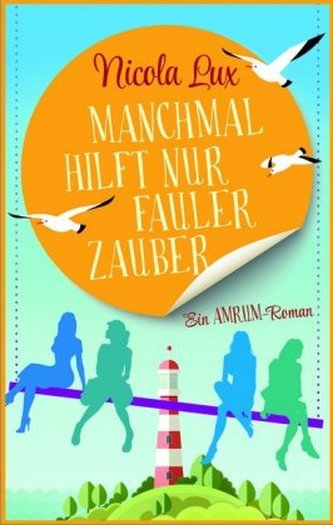 Manchmal hilft nur fauler Zauber
