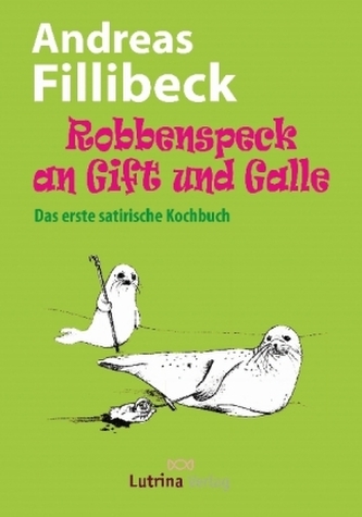 Robbenspeck an Gift und Galle