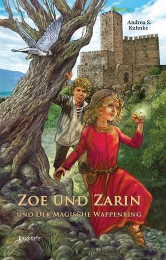 Zoe und Zarin und der magische Wappenring Zoe und Zarin und der magische Wappenring