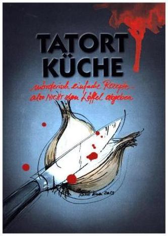 Tatort Küche