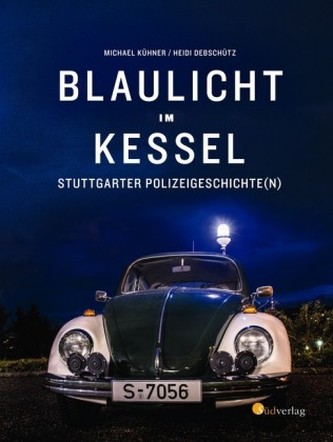 Blaulicht im Kessel