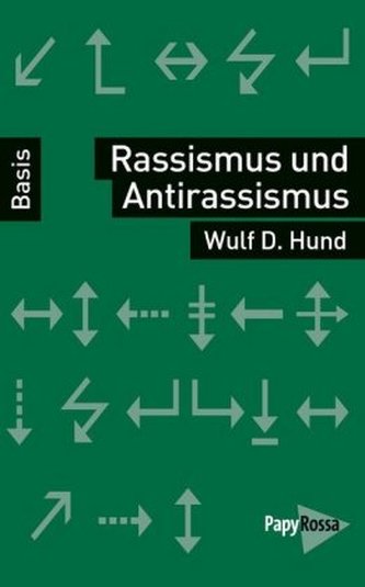 Rassismus und Antirassismus Rassismus und Antirassismus