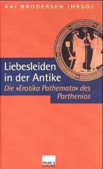 Liebesleiden in der Antike