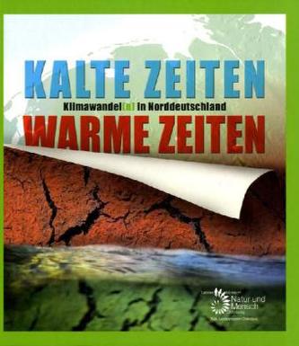 Kalte Zeiten - Warme Zeiten