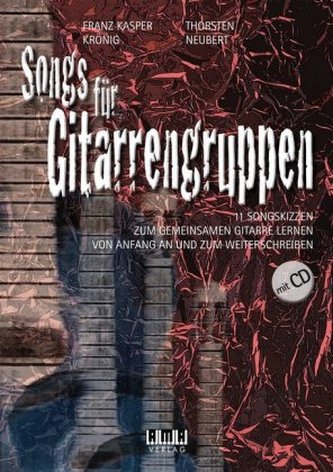 Songs für Gitarrengruppen, m. 1 Audio-CD