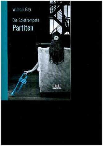 Die Solotrompete: Partiten