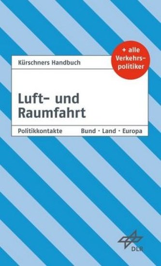 Kürschners Handbuch Luft- und Raumfahrt Kürschners Handbuch Luft- und Raumfahrt