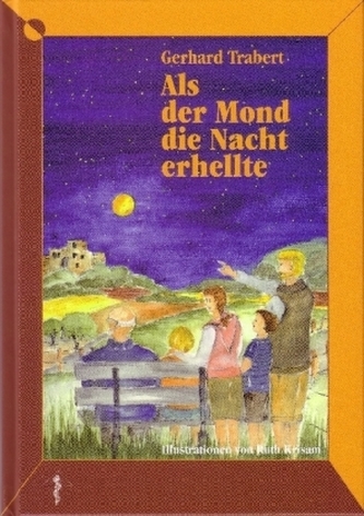 Als der Mond die Nacht erhellte