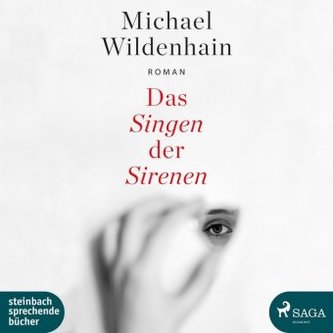 Das Singen der Sirenen. Ungekürzte Ausgabe, 1 MP3-CD Das Singen der Sirenen. Ungekürzte Ausgabe, 1 MP3-CD