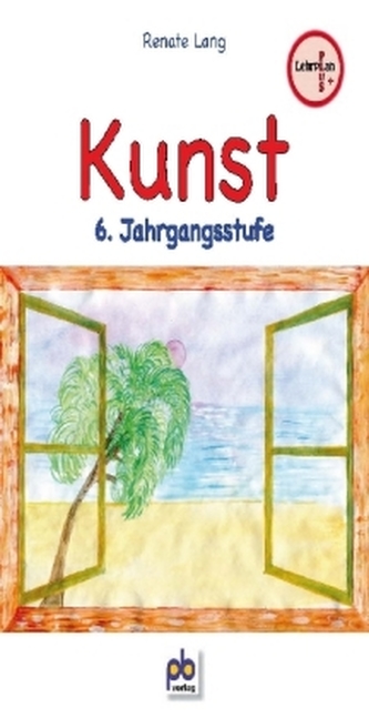 Kunst 6. Jahrgangsstufe