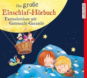 Das große Einschlaf-Hörbuch, 1 Audio-CD