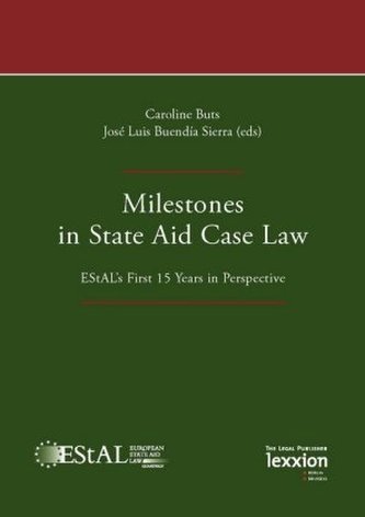 Milestones in State Aid Case Law Milestones in State Aid Case Law