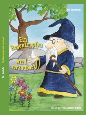 Ein Regentropfen wird verzaubert