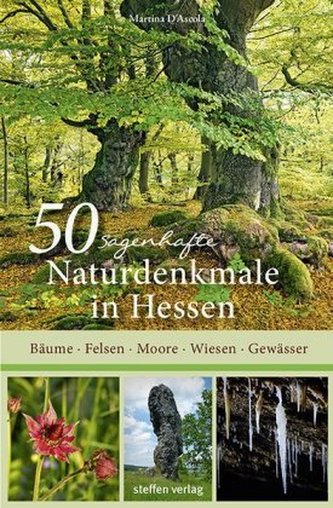 50 sagenhafte Naturdenkmale in Hessen