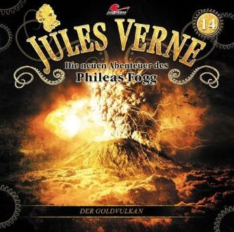 Die neuen Abenteuer des Phileas Fogg - Der Goldvulkan, 1 Audio-CD