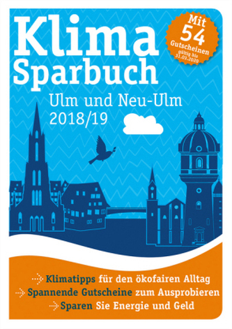 Klimasparbuch Ulm und Neu-Ulm 2018/19 Klimasparbuch Ulm und Neu-Ulm 2018/19