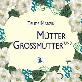 Mütter & Großmütter Mütter & Großmütter