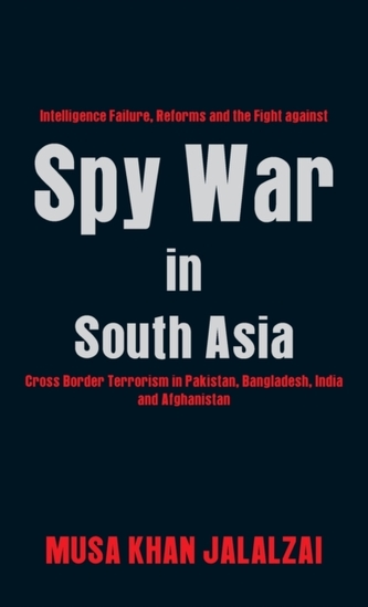 Spy War in South Asia Spy War in South Asia