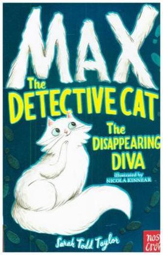 Max the Detective Cat - The Disappearing Diva Max the Detective Cat - The Disappearing Diva