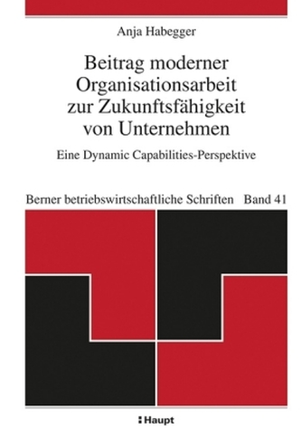 Beitrag moderner Organisationsarbeit zur Zukunftsfähigkeit von Unternehmen Beitrag moderner Organisationsarbeit zur Zukunftsfähigkeit von Unternehmen