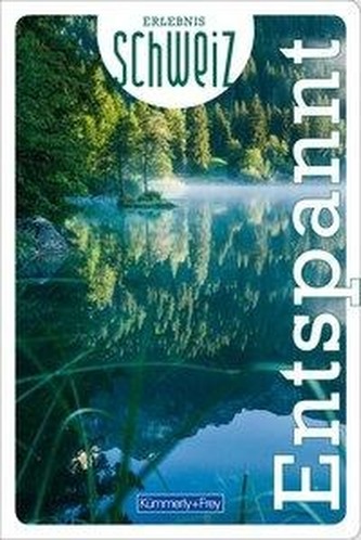 Erlebnis Schweiz Entspannung