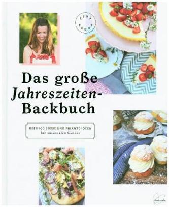 Das große Jahreszeiten-Backbuch Das große Jahreszeiten-Backbuch
