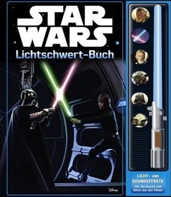 Star Wars Lichtschwert-Buch, Soundbuch mit 7 Geräuschen Star Wars Lichtschwert-Buch, Soundbuch mit 7 Geräuschen