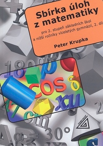 Sbírka úloh pro 2.stupeň ZŠ a nižší ročníky víceletých gymnázií, 2.díl