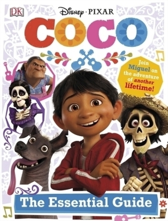 Disney Pixar Coco Essential Guide