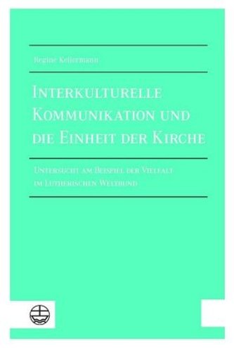Interkulturelle Kommunikation und die Einheit der Kirche