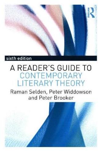 A Reader's Guide to Contemporary Literary Theory