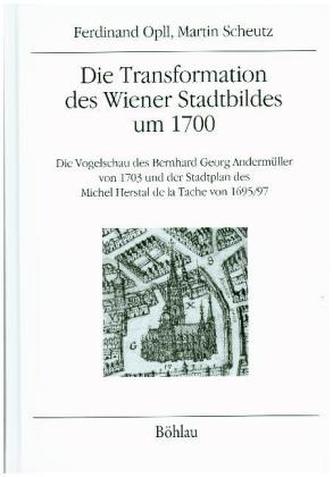 Die Transformation des Wiener Stadtbildes um 1700
