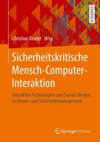 Sicherheitskritische Mensch-Computer-Interaktion Sicherheitskritische Mensch-Computer-Interaktion