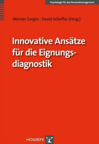Innovative Ansätze für die Eignungsdiagnostik
