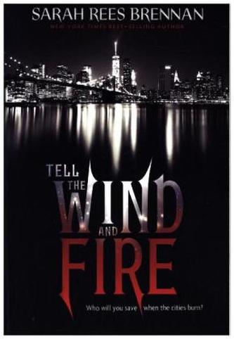 Tell the Wind and Fire