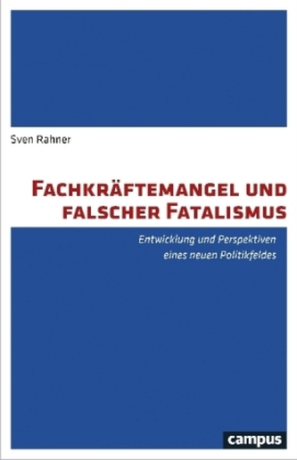 Fachkräftemangel und falscher Fatalismus