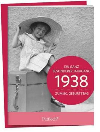 1938 - Ein ganz besonderer Jahrgang