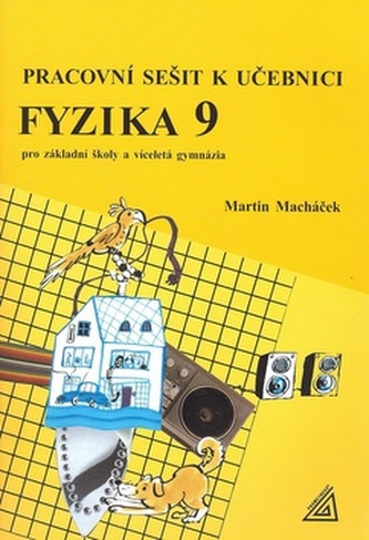 Fyzika 9 pro ZŠ - pracovní sešit