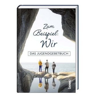 Zum Beispiel: Wir