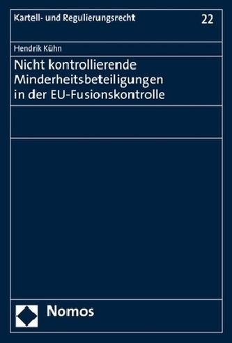 Nicht kontrollierende Minderheitsbeteiligungen in der EU-Fusionskontrolle