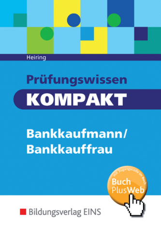 Prüfungswissen kompakt - Bankkaufmann/Bankkauffrau