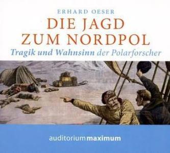 Die Jagd zum Nordpol, 2 Audio-CDs