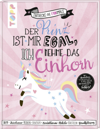 Der Prinz ist mir egal. Ich nehme das Einhorn Der Prinz ist mir egal. Ich nehme das Einhorn