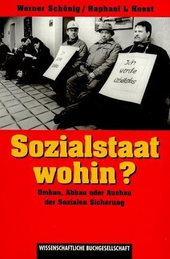Sozialstaat wohin? Sozialstaat wohin?