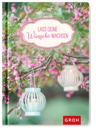Lass deine Wünsche wachsen