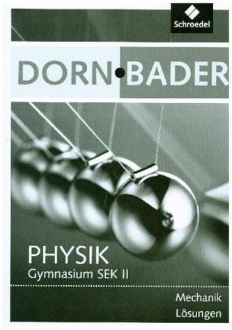 Dorn-Bader Physik, Mechanik Gymnasium SEK II, Lösungen