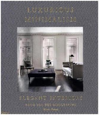 Luxurious Minimalism Luxurious Minimalism